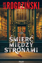 Okładka - Śmierć między stronami - Alek Rogoziński