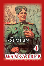 Okładka - Czerwona Seria. Wańka Trep Tom 4 - Aleksander Iljicz Szumilin