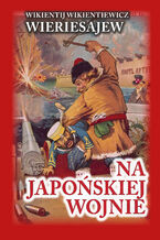 Okładka - Czerwona Seria. Na japońskiej wojnie - Wikientij Wikientiewicz Wieriesajew