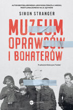 Okładka - Muzeum oprawców i bohaterów - Simon Stranger