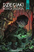 Okładka - Dzieciaki końca świata - Hubert Jaśtak