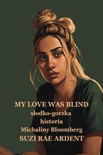 Okładka - My love was blind - Suzi Ardent