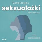 Seksuolożki. Nowe rozmowy