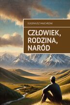 Okładka - Człowiek, rodzina, naród - Eugeniusz Majchrzak
