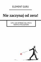 Okładka - Nie zaczynaj od zera! - Element Guru