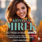 Okładka - Do trzech razy serce - Krystyna Mirek
