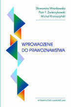 Okładka - Wprowadzenie do prawoznawstwa - Sławomira Wronkowska, Piotr F. Zwierzykowski, Michał Krotoszyński