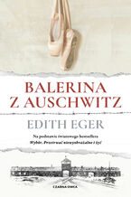 Okładka - Balerina z Auschwitz - Edith Eger