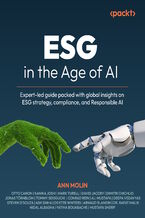 Okładka - ESG in the Age of AI. Expert-led guide packed with global insights on ESG strategy, compliance, and Responsible AI - Ann Molin