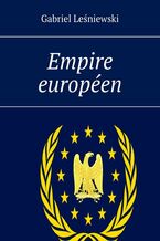 Okładka - Empire européen - Gabriel Leśniewski