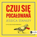 Czuj się pocałowana
