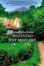 Okładka - Wszystko jest możliwe - Katarzyna Janus
