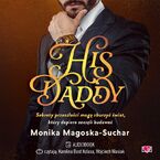 Okładka - His Daddy - Monika Magoska-Suchar