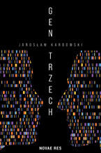 Okładka - Gen trzech - Jarosław Karbowski