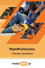 Okładka - Wypadki przy pracy i choroby zawodowe - Praca zbiorowa