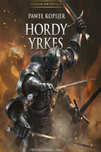 Okładka - Hordy Yrkes. Tom 2 - Paweł Kopijer