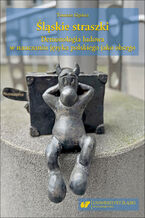 Okładka - Śląskie straszki. Demonologia ludowa w nauczaniu języka polskiego jako obcego - Tomasz Gęsina