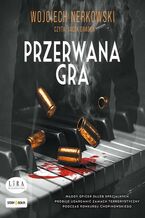 Okładka - Przerwana gra - Wojciech Nerkowski