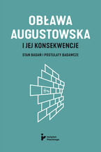 Okładka - Obława Augustowska i jej konsekwencje. Stan badań i postulaty badawcze - Łukasz Faszcza