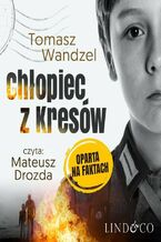 Okładka - Chłopiec z Kresów - Tomasz Wandzel