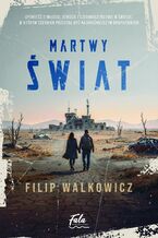Okładka - Martwy świat - Filip Walkowicz