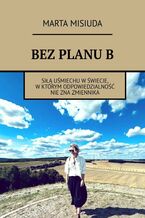 Okładka - BEZ PLANU B - Marta Misiuda