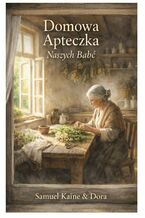Okładka - Domowa apteczka - Samuel Kaine, Dora