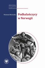 Okładka - Podhalańczycy w Norwegii - Mateusz Maleszka