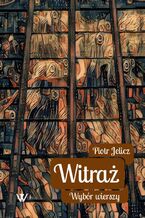 Okładka - Witraż - wybór wierszy - Piotr Jelicz