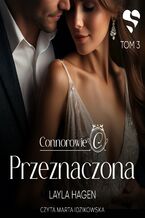 Okładka - Connorowie. Przeznaczona. Tom 3 - Layla Hagen