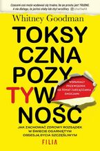 Okładka - Toksyczna pozytywność - Whitney Goodman