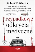 Okładka - Przypadkowe odkrycia medyczne - Robert W. Winters