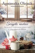 Okładka - Szczypta nadziei - Agnieszka Olejnik