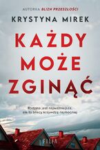 Okładka - Każdy może zginąć - Krystyna Mirek