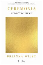 Okładka - Ceremonia: Powrót do siebie - Brianna Wiest