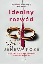 Okładka - Idealny rozwód - Jeneva Rose