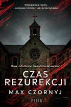 Okładka - Czas rezurekcji - Max Czornyj