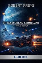 Okładka - Bitwa o Układ Słoneczny Tom 2 Odwet - Robert Preys