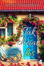 Okładka - Tak chciał los - Katarzyna Świderska