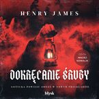 Okładka - Dokręcanie śruby - Henry James