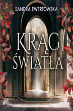 Okładka - Krąg Światła (#2) - Sandra Ewertowska