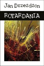 Okładka - Rotardania - Jan Drzeżdżon