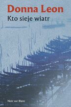 Okładka - Kto sieje wiatr - Donna Leon