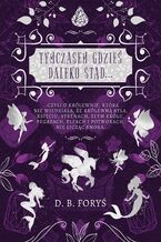 Okładka - Tymczasem gdzieś daleko stąd - D. B. Foryś