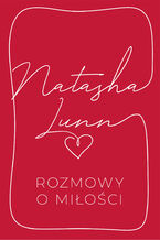 Okładka - Rozmowy o miłości - Natasha Lunn