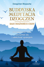 Okładka - Buddyjska medytacja Dzogczen - Dzogchen Rinpoche