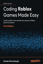 Okładka - Coding Roblox Games Made Easy. Create, publish, and monetize your games on Roblox with AI & analytics - Third Edition - Zander Brumbaugh