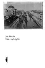 Okładka - Triest, czyli nigdzie - Jan Morris