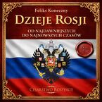 Dzieje Rosji. Od najdawniejszych do najnowszych czasów. Część 4. Cesarstwo Rosyjskie