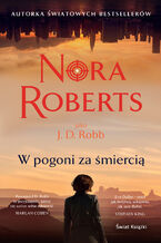 Okładka - W pogoni za śmiercią - Nora Roberts